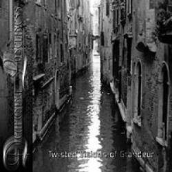 Twisted Visions of Grandeur